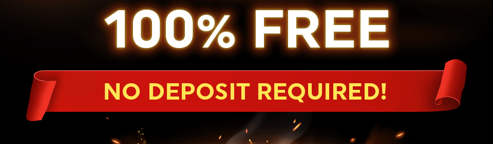 
                                            100% FREE - NO DEPOSIT REQUIRED!
                                            