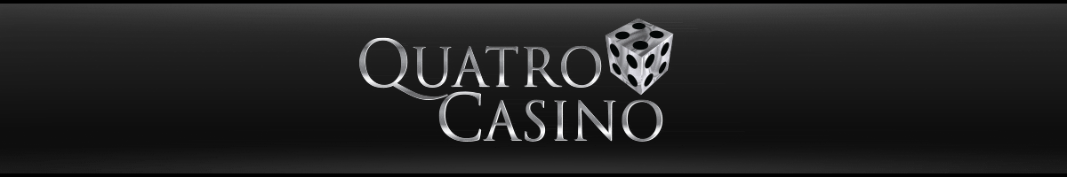
                                            Quatro Casino
                                            